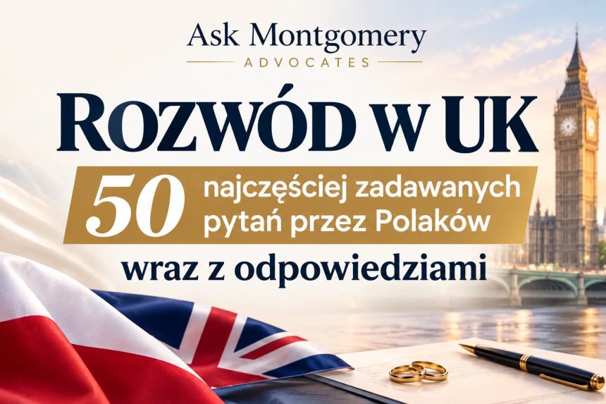 Rozwód w Anglii – 50 najczęstszych pytań Polaków z odpowiedziami. jak zarejestrowac rozwod z uk w Polsce pytania i odpowiedzi